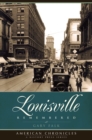 Image for Louisville remembered