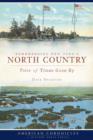 Image for Remembering New York&#39;s North Country: tales of times gone by