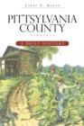 Image for Pittsylvania County, Virginia: a brief history