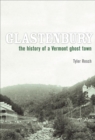 Image for Glastenbury: the history of a Vermont ghost town