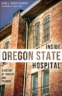 Image for Inside Oregon State Hospital