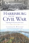 Image for Harrisburg and the Civil War