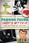 Image for Famous Faces of Indy&#39;s WTTV-4
