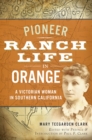 Image for Pioneer Ranch Life in Orange