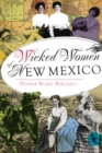 Image for Wicked Women of New Mexico