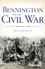 Image for Bennington and the Civil War