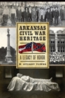 Image for Arkansas Civil War heritage: a legacy of honor