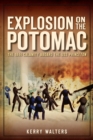 Image for Explosion on the Potomac