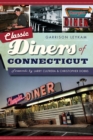 Image for Classic Diners of Connecticut