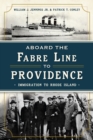 Image for Aboard the Fabre Line to Providence: immigration to Rhode Island