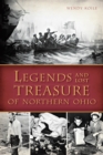 Image for Legends and Lost Treasure of Northern Ohio