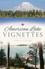 Image for American Lake Vignettes