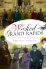 Image for Wicked Grand Rapids
