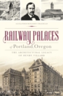 Image for Railway Palaces of Portland, Oregon
