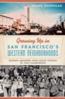 Image for Growing up in San Francisco&#39;s Western Neighborhoods
