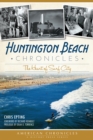 Image for Huntington Beach Chronicles