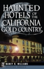 Image for Haunted Hotels of the California Gold Country
