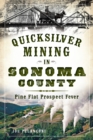 Image for Quicksilver Mining in Sonoma County