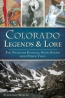 Image for Colorado Legends &amp; Lore