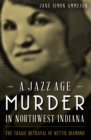 Image for Jazz Age Murder in Northwest Indiana