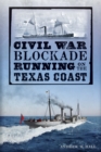 Image for Civil War Blockade Running on the Texas Coast