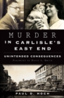 Image for Murder in Carlisle&#39;s East End