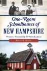 Image for One-Room Schoolhouses of New Hampshire