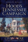 Image for Hood&#39;s Tennessee Campaign