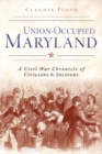 Image for Union-Occupied Maryland