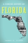 Image for A concise history of Florida