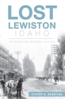Image for Lost Lewiston, Idaho