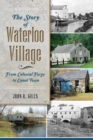 Image for Story of Waterloo Village