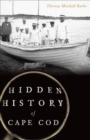 Image for Hidden History of Cape Cod