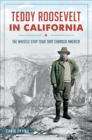 Image for Teddy Roosevelt in California