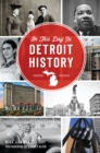 Image for On This Day in Detroit History
