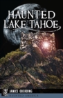 Image for Haunted Lake Tahoe