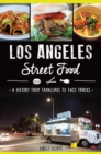 Image for Los Angeles Street Food