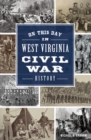 Image for On This Day in West Virginia Civil War History