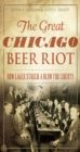Image for Great Chicago Beer Riot, The