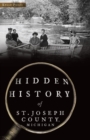 Image for Hidden history of St. Joseph County, Michigan