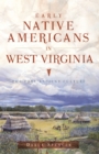 Image for Early Native Americans in West Virginia