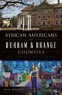 Image for African Americans of Durham &amp; Orange Counties
