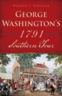 Image for George Washington&#39;s 1791 Southern Tour
