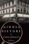 Image for Hidden History of Cincinnati