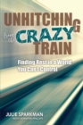 Image for Unhitching from the Crazy Train
