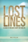 Image for Lost Lines: A Search to Find God&#39;s Script for Your Life