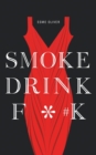 Image for Smoke Drink F*#k