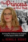 Image for Princess of 42nd Street: Surviving My Childhood as the Daughter of Times Square&#39;s King of Porn