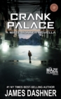 Image for Crank Palace : A Maze Runner Novella