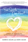 Image for Two Spirits, One Heart : A Mother, Her Transgender Son, and Their Journey to Love and Acceptance